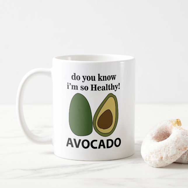 Caneca De Café Avocado Sabe que sou tão saudável aclamado (Com Donut)