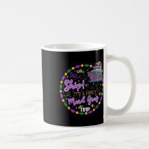 Caneca De Café Aw Ship É A Mardigras Cruise Trip Matching Fami