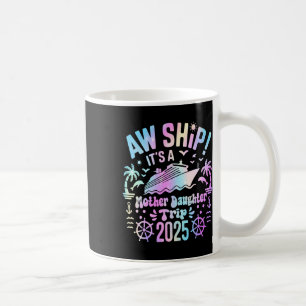 Caneca De Café Aw Ship É Nossa Filha Mãe Trip 2025 Matchin