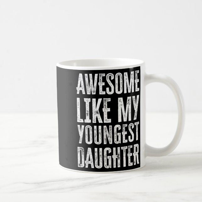 Caneca De Café Awesome Like My Daughter Men Funny  (Direita)