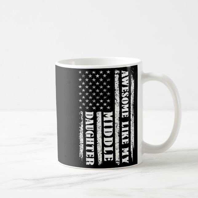 Caneca De Café Awesome Like My Middle Daughter Men Funny For Dad  (Direita)