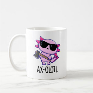 Caneca De Café Ax-olotl Funny Animal Axolotl Pun