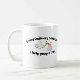 Caneca De Café Baby Delivery Service I help people out | midwife