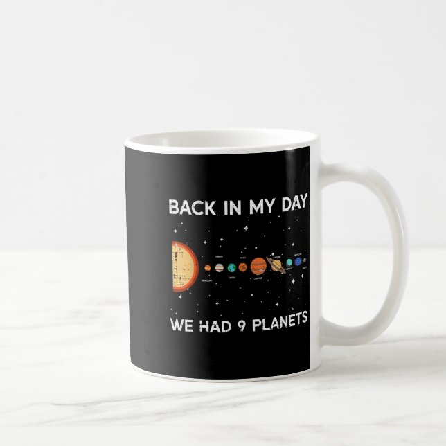 Caneca De Café Back In My Day We Had 9 Planets Funny Galaxy Space (Direita)