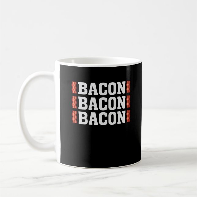 Caneca De Café Bacon Bacon Bacon Funny Bacon Lover (Esquerda)