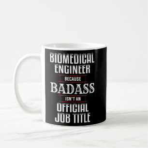 Caneca De Café Badass do Engenheiro de Engenharia Biomédica