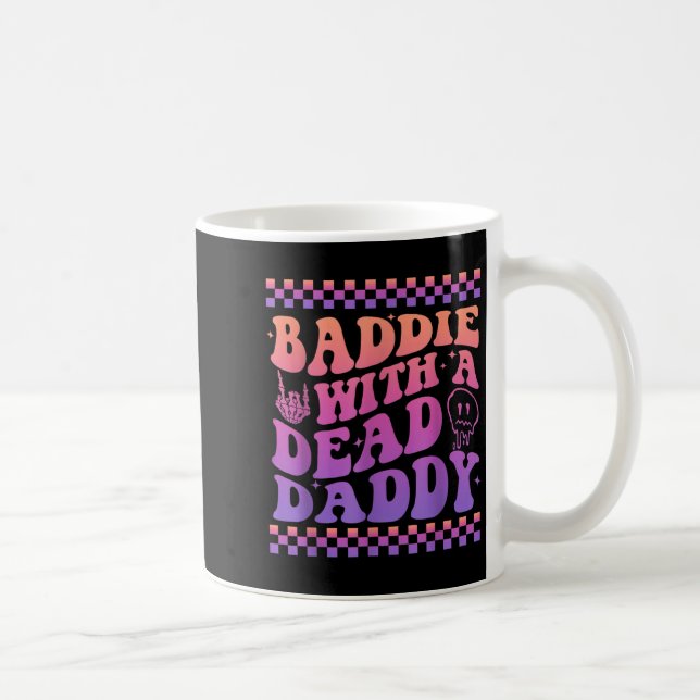 Caneca De Café Baddie With A Dead Daddy Dead Dad Club Funny Baddi (Direita)