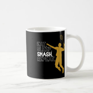Caneca De Café Badminton. Comer. Dormir. Esmaga. Repetir.