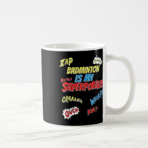 Caneca De Café Badminton é meu superpoder - Jogador de Badminton