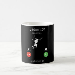 Caneca De Café Badminton Está Ligando E Eu Tenho Que Ir