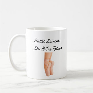 Caneca De Café Ballet Dancers Do It On Tiptoes