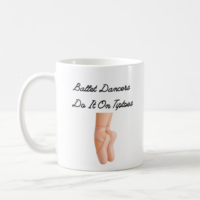 Caneca De Café Ballet Dancers Do It On Tiptoes (Esquerda)