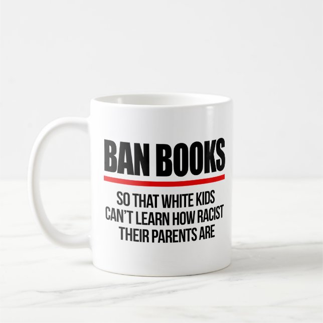 Caneca De Café Ban Books para que crianças brancas não aprendam (Esquerda)