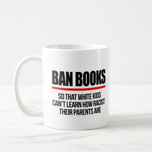 Caneca De Café Ban Books para que crianças brancas não aprendam (Esquerda)