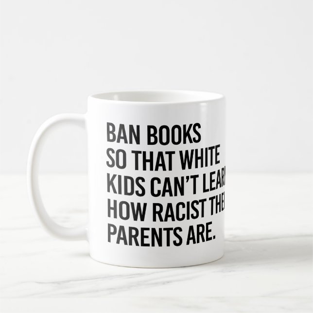Caneca De Café Ban Books para que crianças brancas não aprendam (Esquerda)