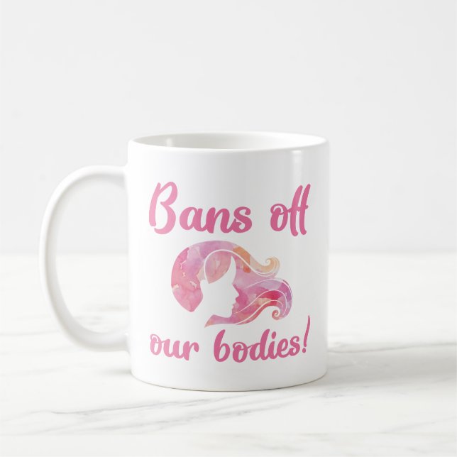 Caneca De Café Bans Off Our Bodies (Esquerda)