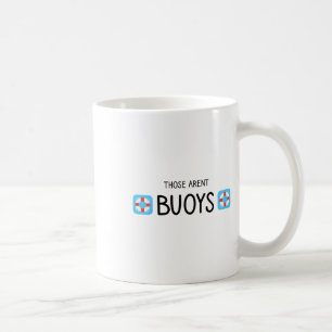 Caneca De Café Barcos Aqueles Não São Boias Engraçados