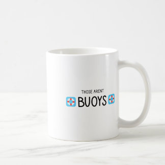 Caneca De Café Barcos Aqueles Não São Boias Engraçados 