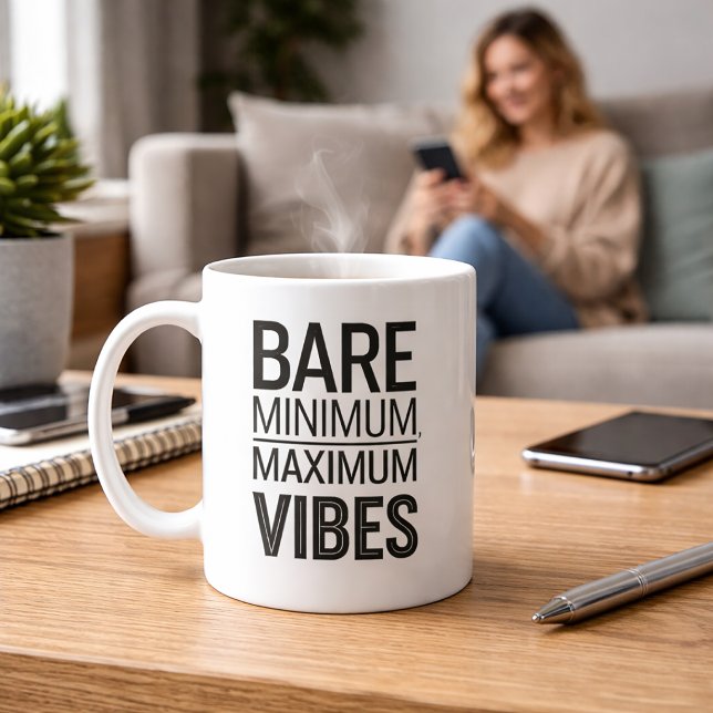 Caneca De Café Bare Minimum Maximum Vibes Funny Mug (Criador carregado)