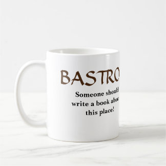 Caneca De Café Bastrop, alguém deve escrever um livro