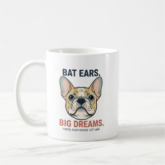 Caneca De Café Bat Ears Big Dreams French Bulldog Funny Dog Mom G