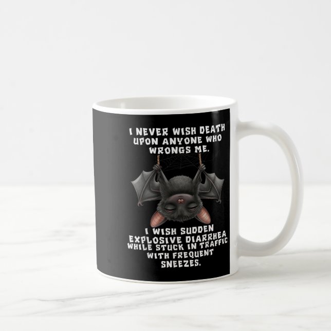Caneca De Café Bat I Nunca Desejo Morte A Ninguém Que Erra (Direita)