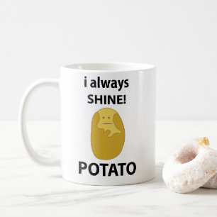 Caneca De Café Batata Eu Sempre Brilho Batata Engraçada