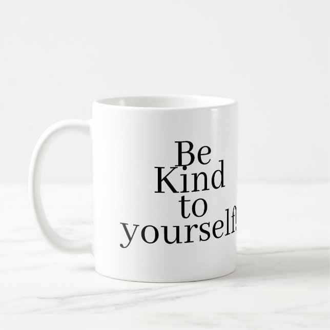 Caneca De Café Be Kind to yourself! (Esquerda)