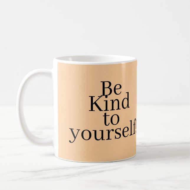 Caneca De Café Be Kind to yourself! (Esquerda)