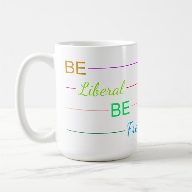 Caneca De Café Be Liberal Be Free (Esquerda)