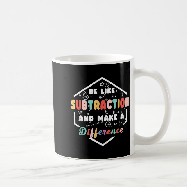 Caneca De Café Be Like Subtraction Math Quote Chalkboard Teacher  (Direita)