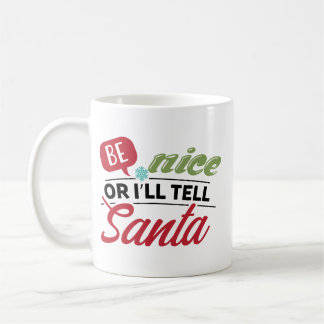 Caneca De Café Be Nice Or I'll Tell Santa