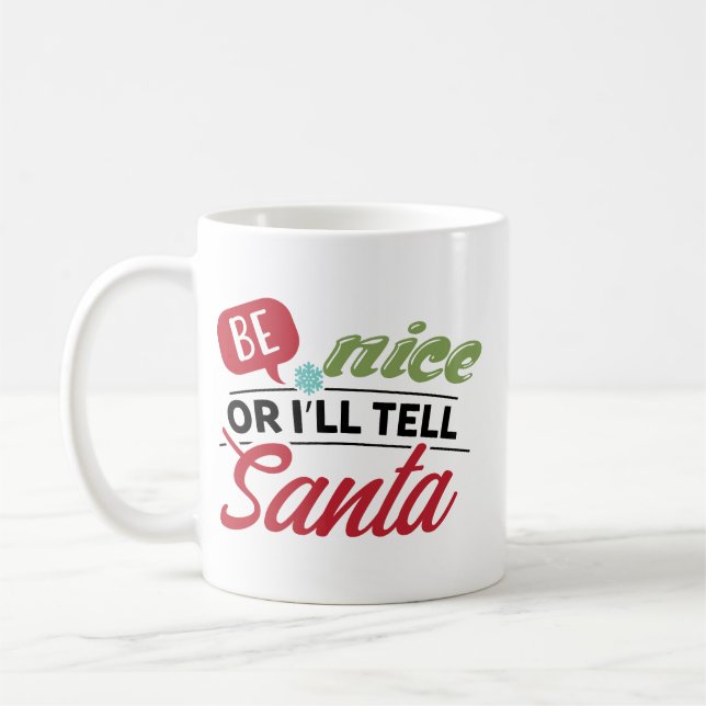Caneca De Café Be Nice Or I'll Tell Santa (Esquerda)