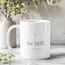 Be Still Christian Mug – Psalm 46:10 Scripture