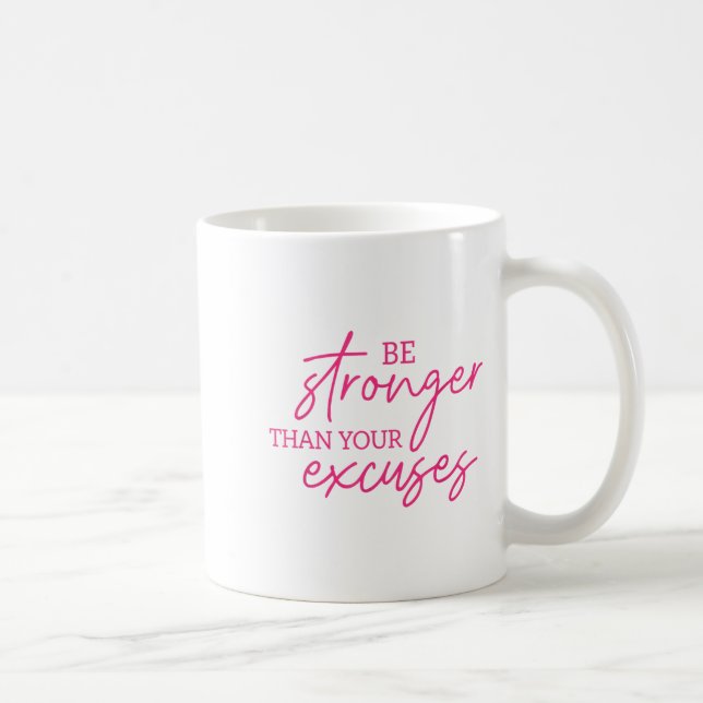 Caneca De Café Be Stronger Than Your Excuses Shirt Workou Women M (Direita)