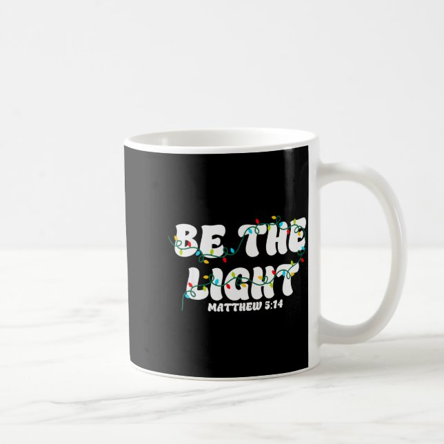 Caneca De Café Be The Light Matthew 5_14 Christian Merry Christma (Direita)