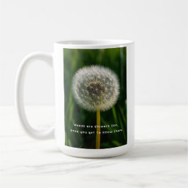 Caneca De Café Beauty eye beholder dandelion weeds are flowers 