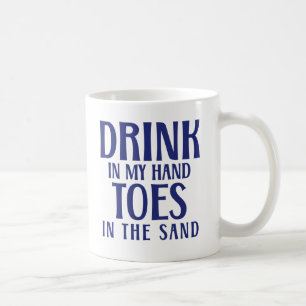 Caneca De Café Beba Na Minha Mão Dedos Do Pé Na Citação Da Areia