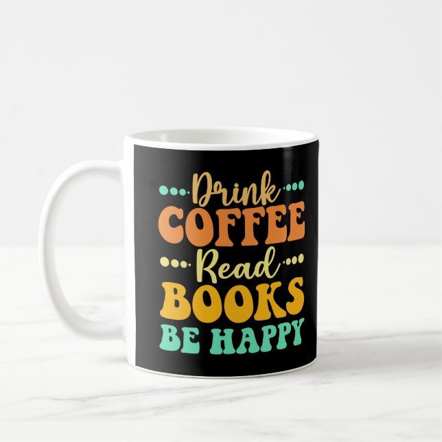 Caneca De Café Beba O Café Ler Livros Seja Feliz (Esquerda)