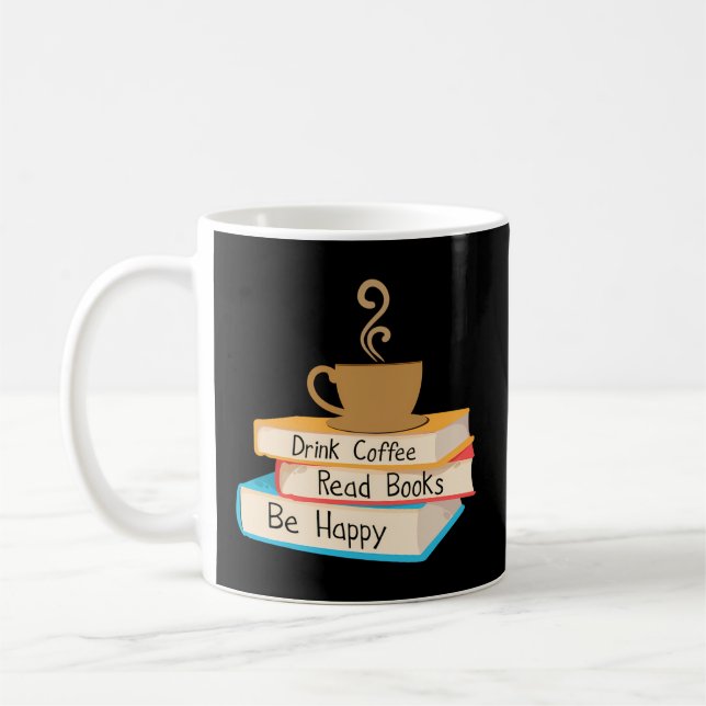 Caneca De Café Beba O Café Ler Livros Seja Feliz (Esquerda)