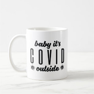 Caneca De Café Bebê É Covid Lá Fora