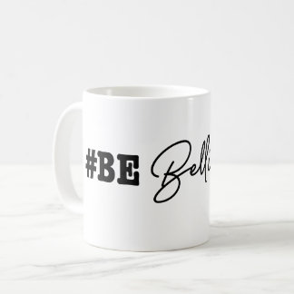 Caneca De Café #BeBellingwood Mug