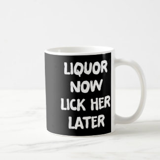 Caneca De Café Bebida Lamba Ela Mais Tarde Diversão Bebendo Despe