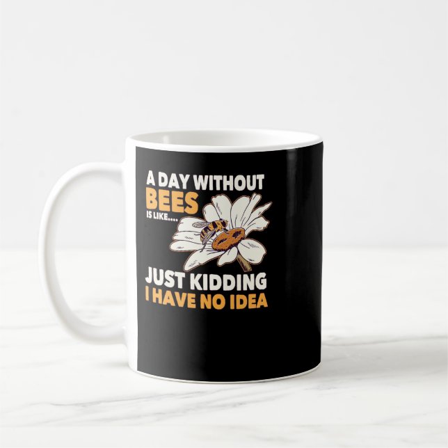 Caneca De Café Bee Beekeeper Honey Bee Beekeeper Quote A Day With (Esquerda)