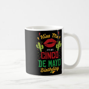 Caneca De Café Beija-Me O Meu Cinco De Mayo Birthday Festa
