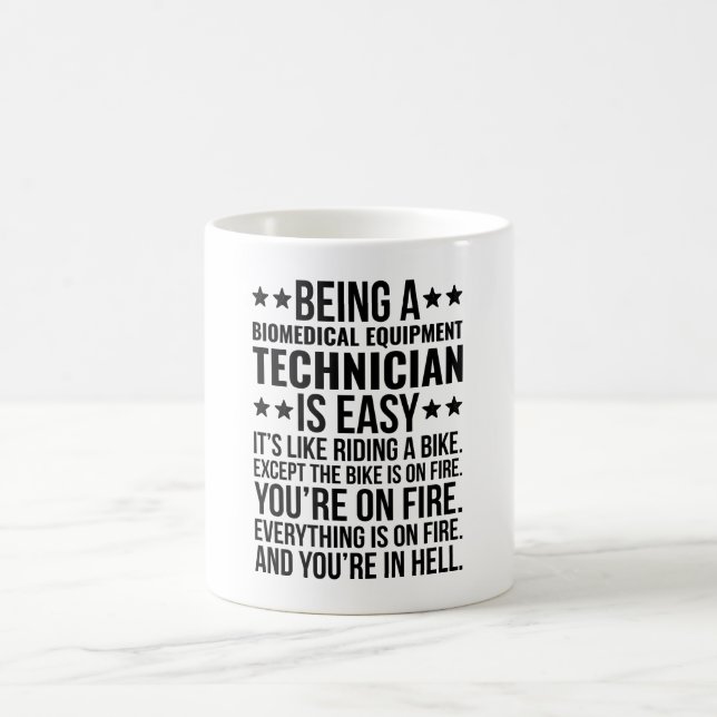 Caneca De Café Being A Biomedical Equipment Technician Is Easy  (Centro)