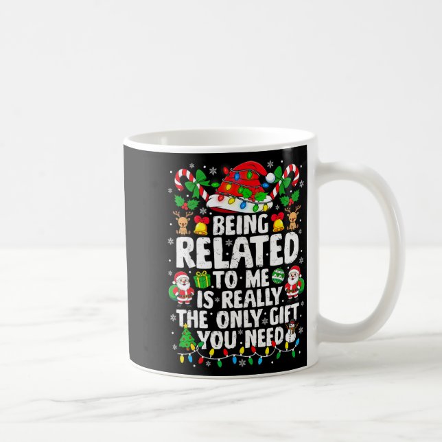 Caneca De Café Being Related To Me Funny Christmas Family Xmas Pa (Direita)