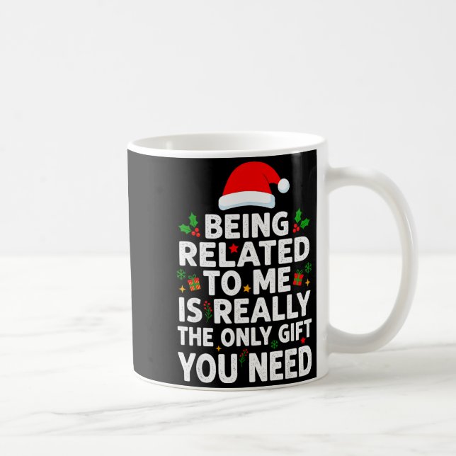 Caneca De Café Being Related To Me Funny Christmas Family Xmas Pa (Direita)