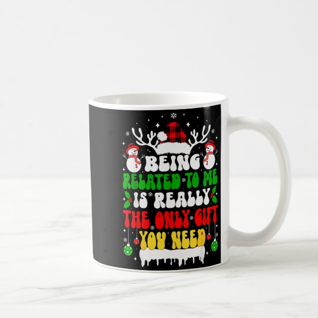 Caneca De Café Being Related To Me Funny Christmas For Women Men  (Direita)
