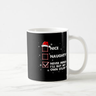 Caneca De Café Bela travessura Não importa se eu Comprar minhas p